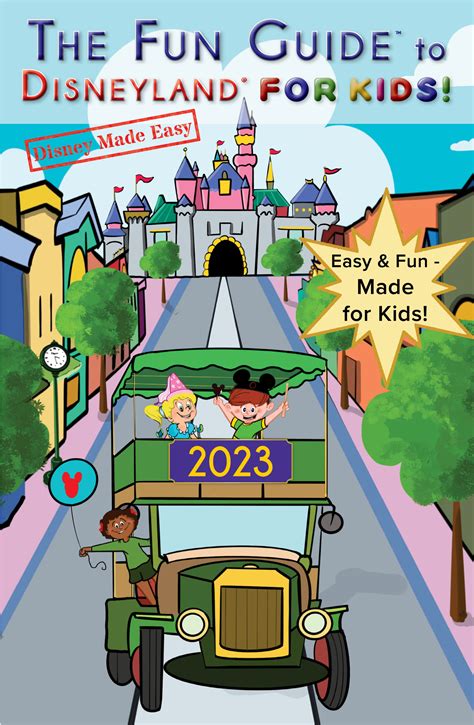 The Fun Guide To Disneyland For Kids New For 2023 Travel Made Easy