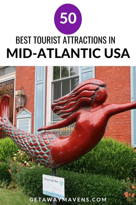 The Getaway Mavens Present 50 Under The Radar Tourist Attractions In Mid Atlantic States Of