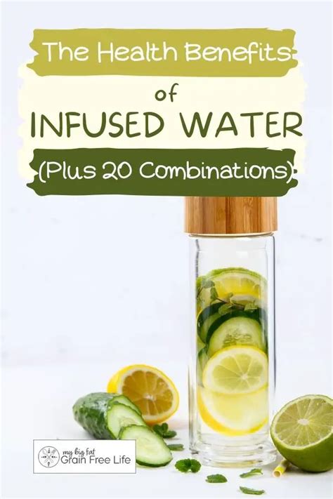 The Health Benefits Of Infused Water Plus 20 Combinations