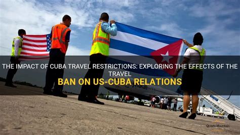 The Impact Of Cuba Travel Restrictions Exploring The Effects Of The