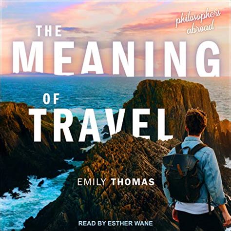 The Meaning Of Travel Philosophers Abroad H Rbuch Download Emily