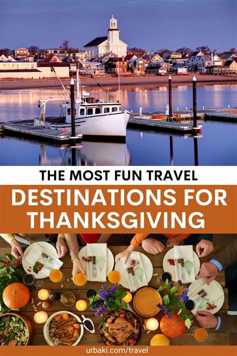 The Most Fun Travel Destinations For Thanksgiving Thanksgiving Vacation Thanksgiving Travel