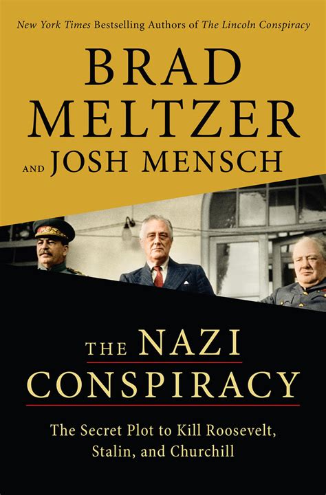 The Nazi Conspiracy The World War Ii Plot To Kill Fdr Churchill And