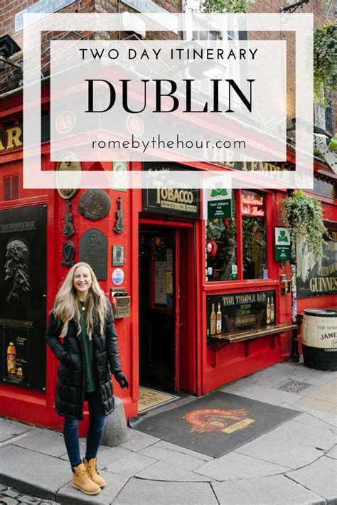 The Perfect 2 Day Dublin Itinerary Ruth Nuss Ireland Travel