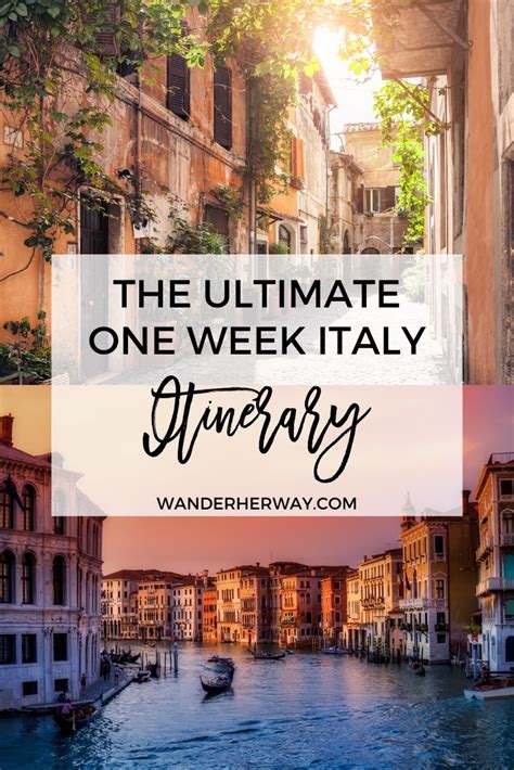 The Perfect One Week Italy Itinerary Wander Her Way Italy Itinerary