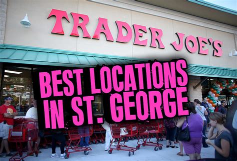 The Perfect Places For Trader Joe S In St George