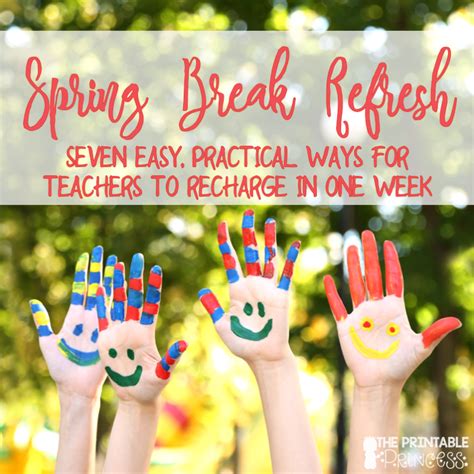 The Printable Princess Spring Break Tips For Teachers