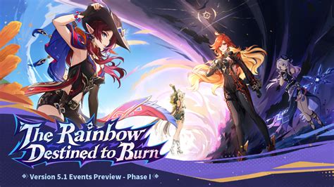 The Rainbow Destined To Burn Version 5 1 Events Preview Phase I Genshin Impact Hoyolab