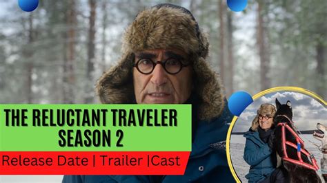 The Reluctant Traveler Season 2 Trailer Youtube