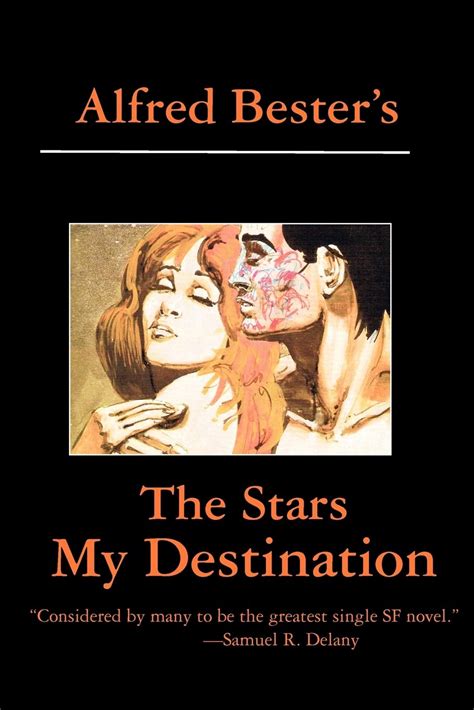 The Stars My Destination Alfred Bester 9781876963460 Amazon Com Books