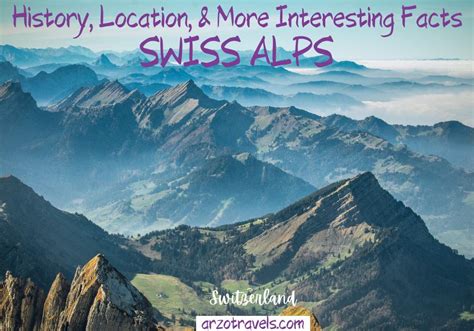 The Swiss Alps Facts History More Arzo Travels