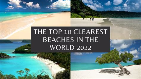 The Top 10 Clearest Beaches In The World 2022 Let S Find Now