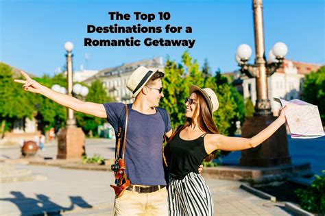 The Top 10 Destinations For A Romantic Getaway Wundrfly