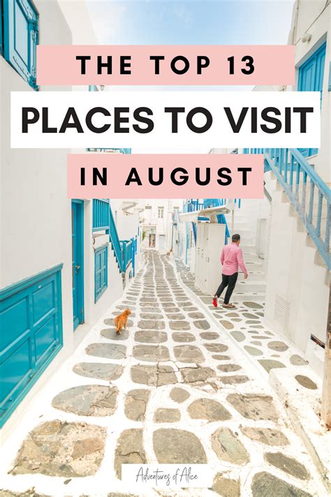 The Top 13 Places To Visit In August Summer Travel Destinations Best