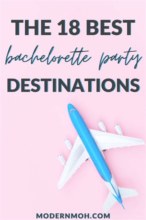 The Top 18 Bachelorette Party Destinations For Every Kind Of Bride