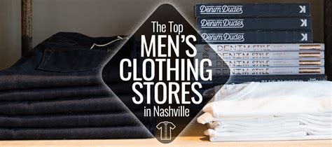 The Top Men Amp 39 S Clothing Stores In Nashville Nashville Guru