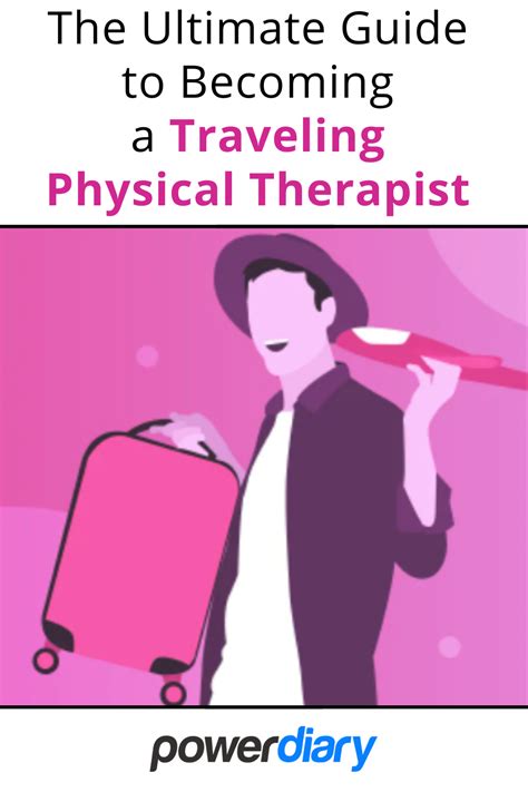 The Ultimate Guide To Becoming A Traveling Physical Therapist