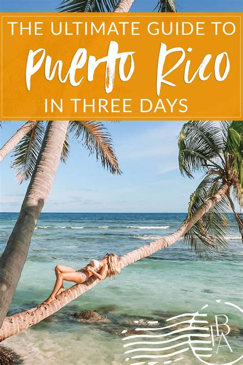 The Ultimate Guide To Puerto Rico In Three Days The Blonde Abroad