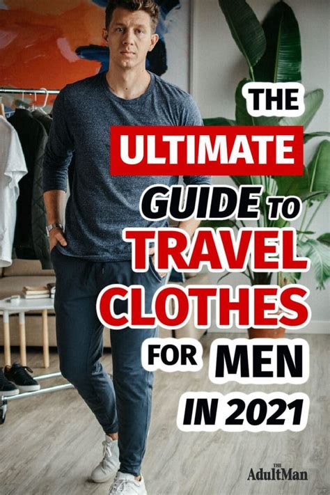 The Ultimate Guide To Travel Clothes For Men