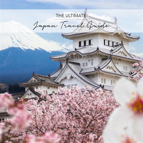 The Ultimate Japan Travel Guide Japan Travel Guide Japan Travel