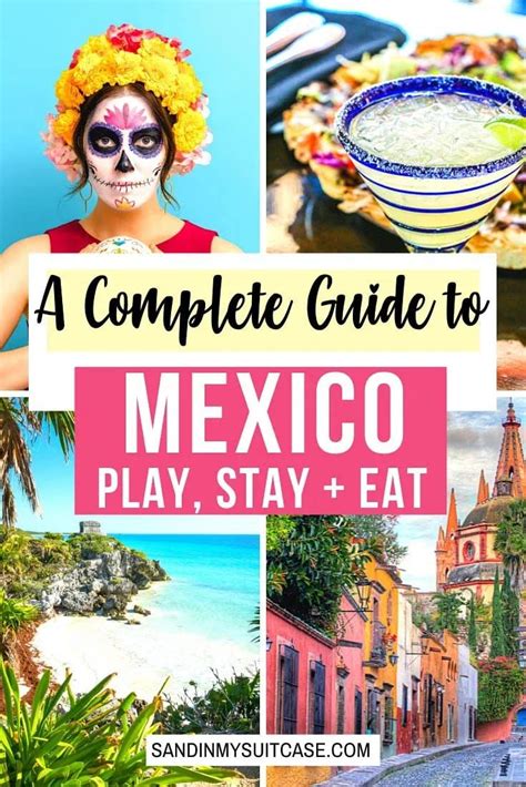 The Ultimate Mexico Travel Guide Play Stay And Eat Sand In My Suitcase