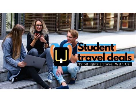 The Ultimate Secret Of Student Travel Deals Tripiflights Can T Miss