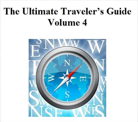 The Ultimate Traveler S Guide