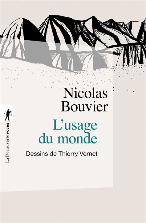 The Way Of The World Nicolas Bouvier L Usage Du Monde Travel