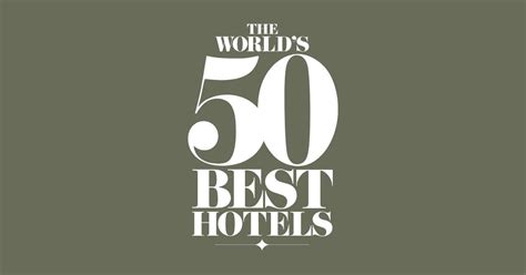 The World S 50 Best Hotels The Best Hotels From Across The World