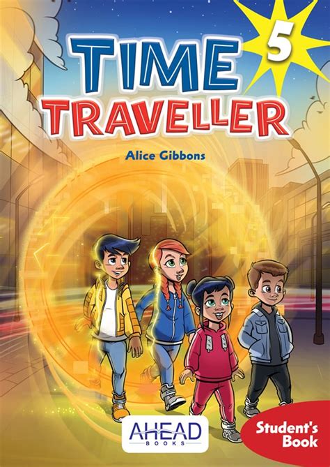 Time Traveller 5 Time Traveller Course Books Catalogue Aheadbooks