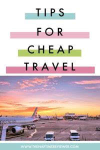 Tips For Cheap Travel For Summertime And Beyond The Naptime Reviewer