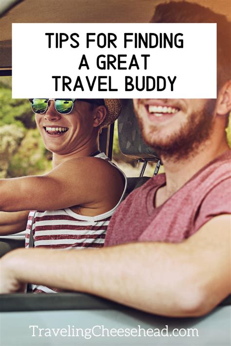 Tips For Finding A Great Travel Buddy Traveling Cheesehead