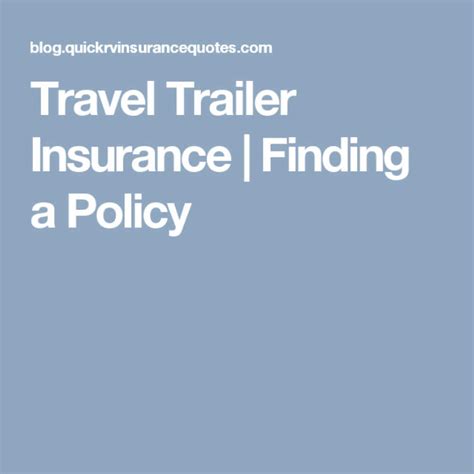 Tips For Getting Insurance On A Travel Trailer Info Worldwideartla