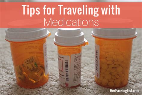 Tips For Packing Medications When You Travel Her Packing List