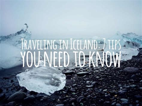 Tips For Traveling To Iceland 7 Things You Need To Know