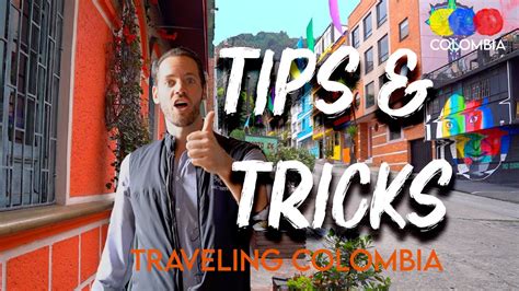 Tips Tricks For Traveling Colombia Colombian Travel Guide Youtube