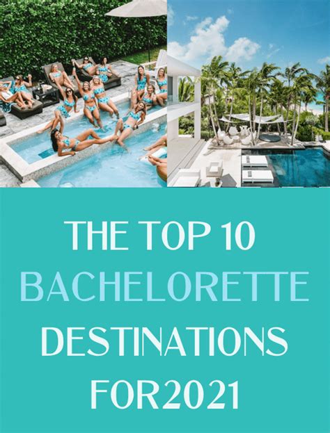 Top 10 Bachelorette Party Destinations For 2021 Jetsetchristina