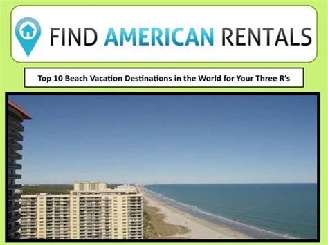 Top 10 Beach Vacation Destinations In The World For Your Three R S By Find American Rentals Issuu