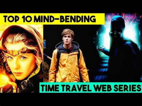 Top 10 Best Time Travel Web Series Of All Time Top 10 Time Travel Tv