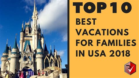 Top 10 Best Vacations For Families In Usa 2018 Youtube