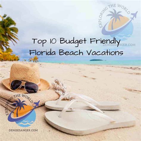 Top 10 Budget Friendly Florida Beach Vacations Travel Florida Advice