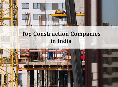 Top 10 Construction Companies In India 2023 Construction News