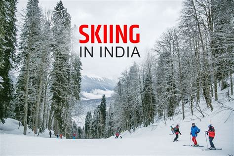 Top 10 Destinations For Skiing In India