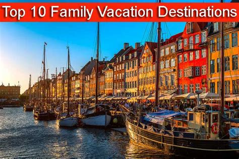 Top Family Vacation Destinations