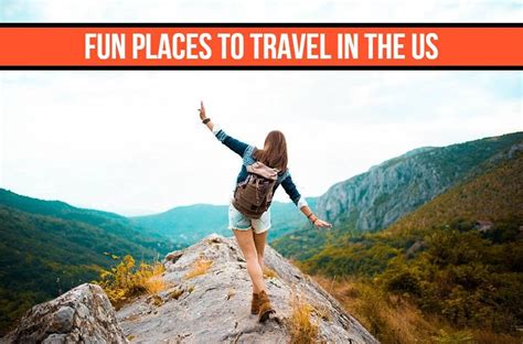 Top 10 Fun Places To Travel In The Us In Every Season Travellezer