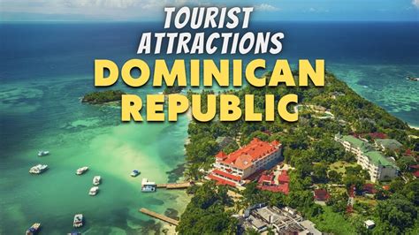 Top 10 Places To Visit In The Dominican Republic