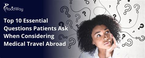 Top 10 Questions For Medical Travel Abroad Explained