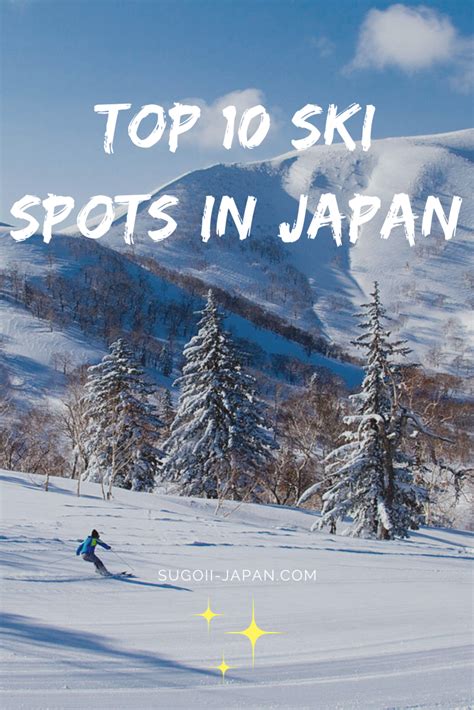 Top 10 Ski Spots In Japan Discover Our Selection Of The 10 Best