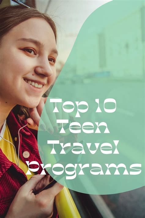 Top 10 Teen Travel Programs Summer Abroad Momma Teen