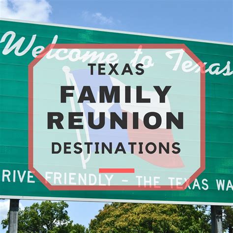 Top 10 Texas Family Reunion Destinations